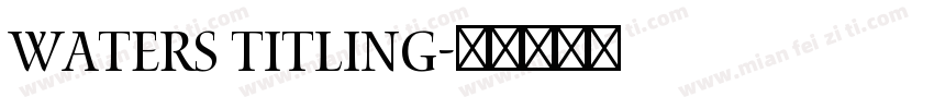Waters Titling字体转换
